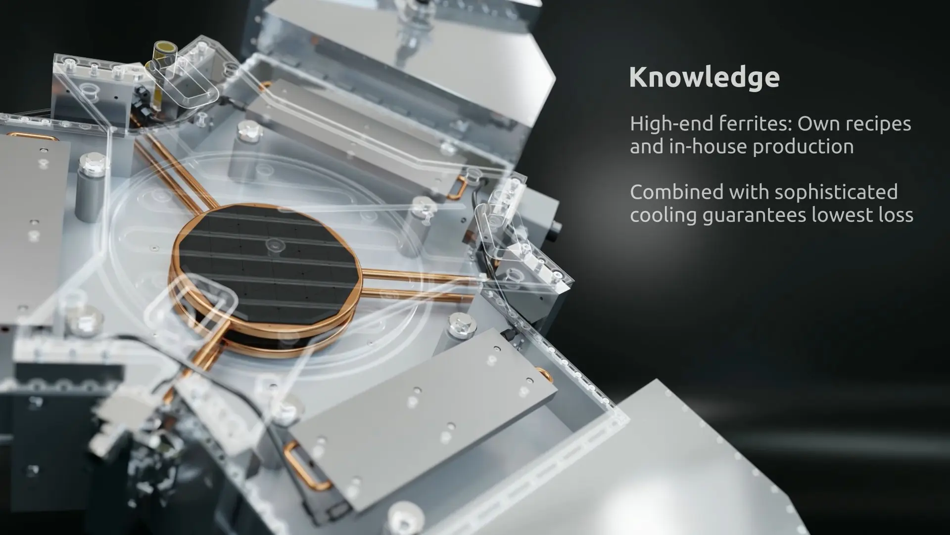 Detailaufnahme eines High-End-Ferrit-Systems mit eigenen Rezepturen und interner Produktion, kombiniert mit ausgeklügelter Kühlung zur Gewährleistung minimaler Verluste.