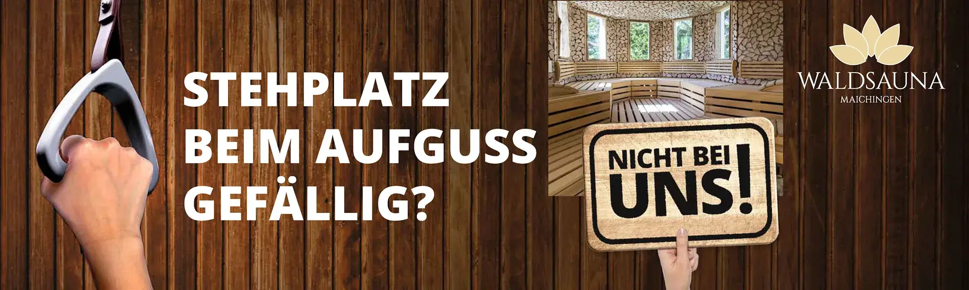 Webbanner mit Haltegriff und Saunainnenraum als Motiv für entspanntes Aufguss-Erlebnis ohne überfüllte Sauna.